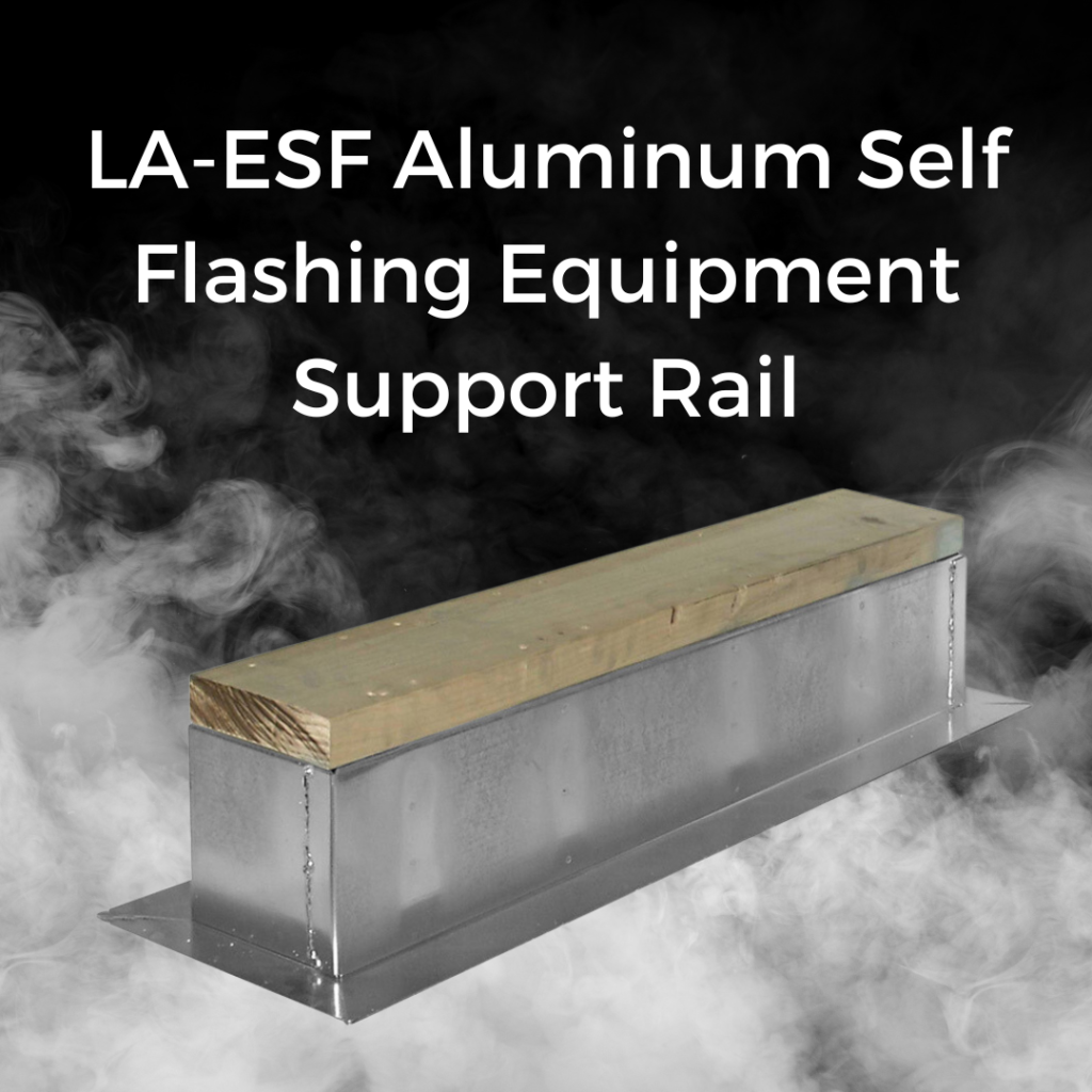 LA-ESF Aluminum Self Flashing Equipment Support Rail
